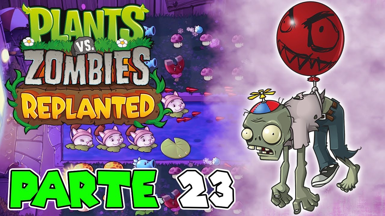 ¡TODOS LOS NIVELES DE LA NIEBLA EN EL MODO D.E.P! | PARTE #23 | PLANTS VS ZOMBIES REPLANTED