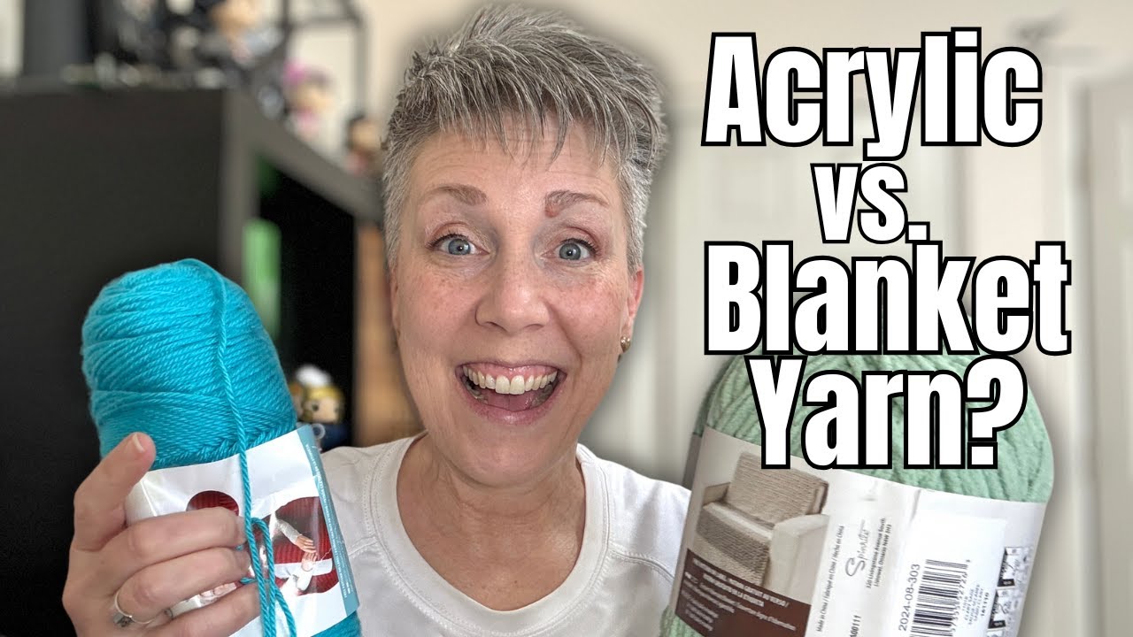 Blanket Yarn or Acrylic Yarn?  Which Yarn Is Right for You?
