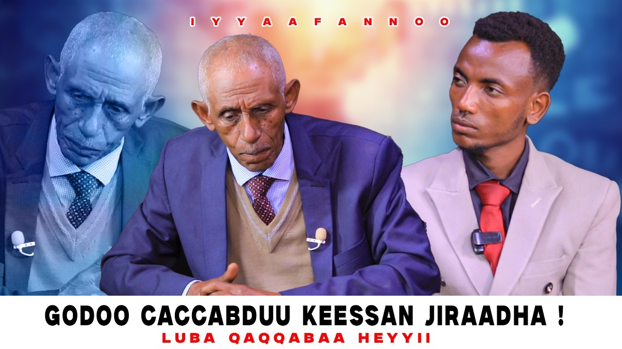 Godoo caccabduu Keessan Jiraadha ! - Luba Qaqqabaa Heyyii - Iyyaafannoo