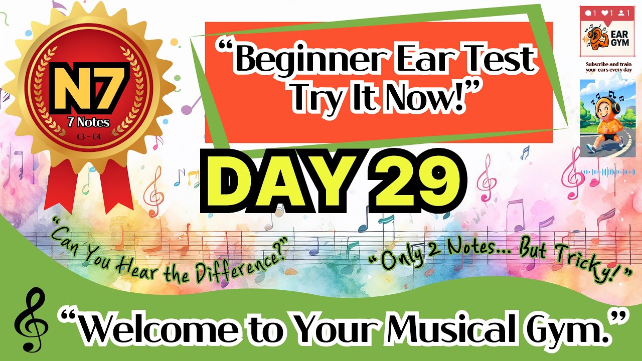 Beginner Ear Training Day 29 - StarterㅣLevel - 7Notes “No Music Theory Needed!" | EarGym