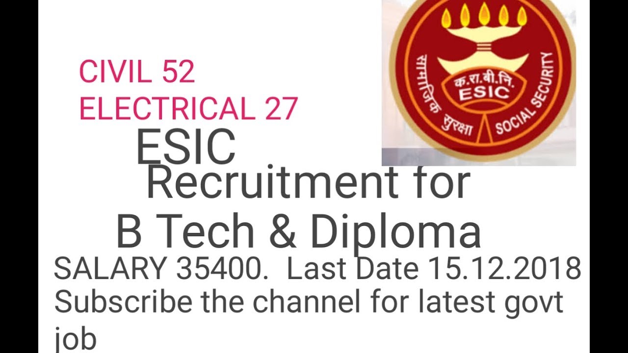ESIC  RECRUITMENT FOR B TECH AND DIPLOMA