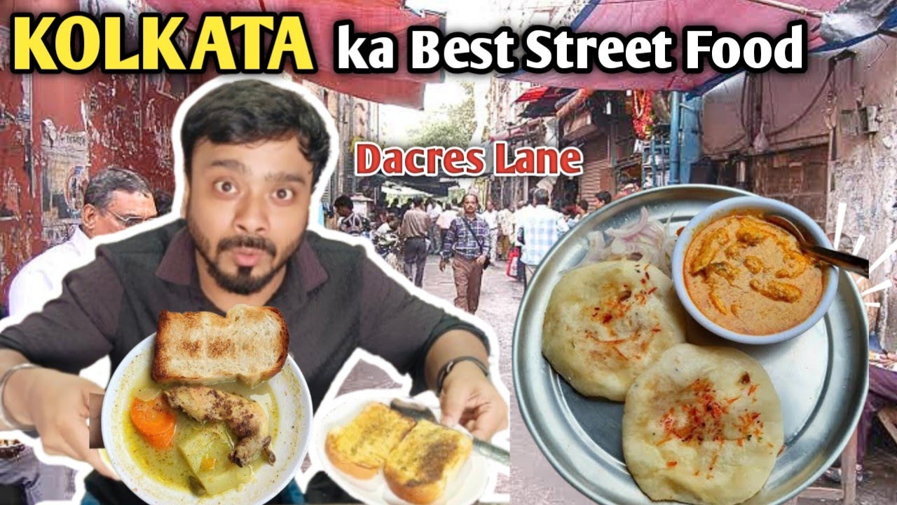 Kolkata Dacres Lane Street Food Tour 🍴 Locals Ne Bataya Best Khana | Hidden Gems