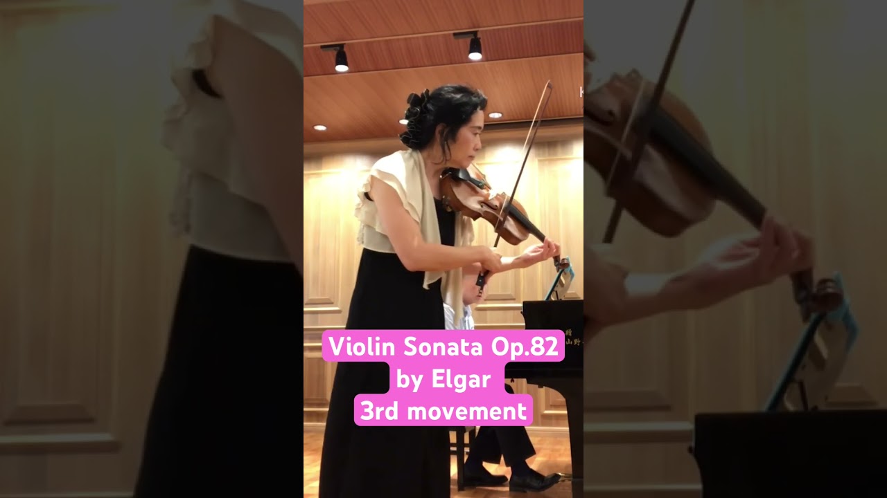 #megumimatsumotoviolin #elgarviolinsonata #3rdmovement Vn.Megumi Matsumoto Pf.Hajime Kajioka