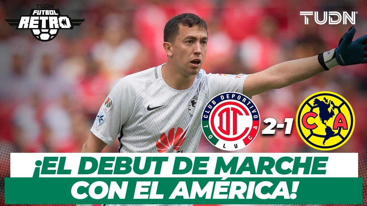 Del recuerdo: ¿Amargo? Así fue el debut de Marche con América | Toluca 2-1 América - CL2017 | TUDN