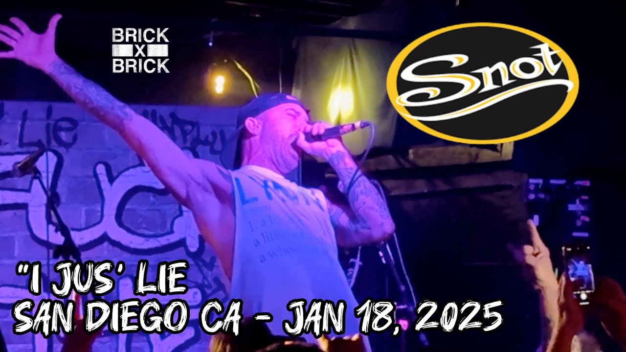 SNOT I JUS’ LIE BRICK BY BRICK SAN DIEGO CA JAN 18, 2024