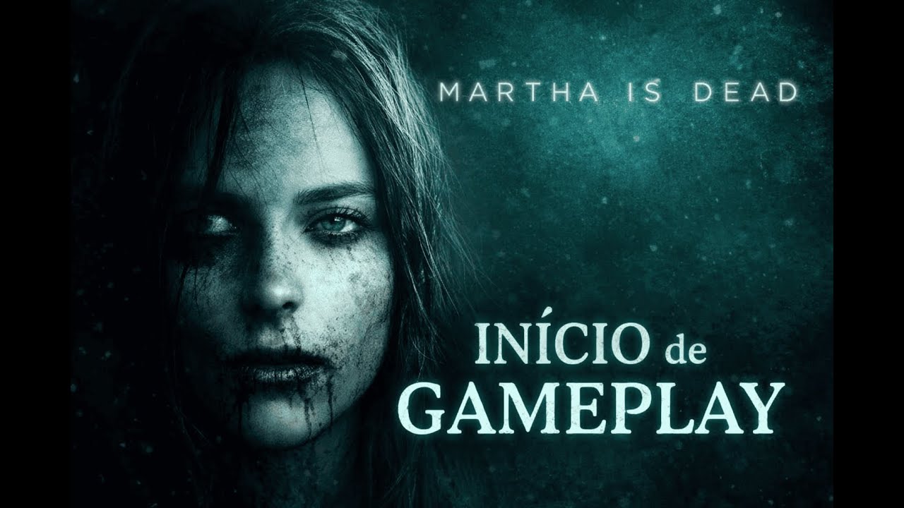 MARTHA IS DEAD 🔥 INÍCIO DA SÉRIE | Terror Psicológico PESADO em LIVE