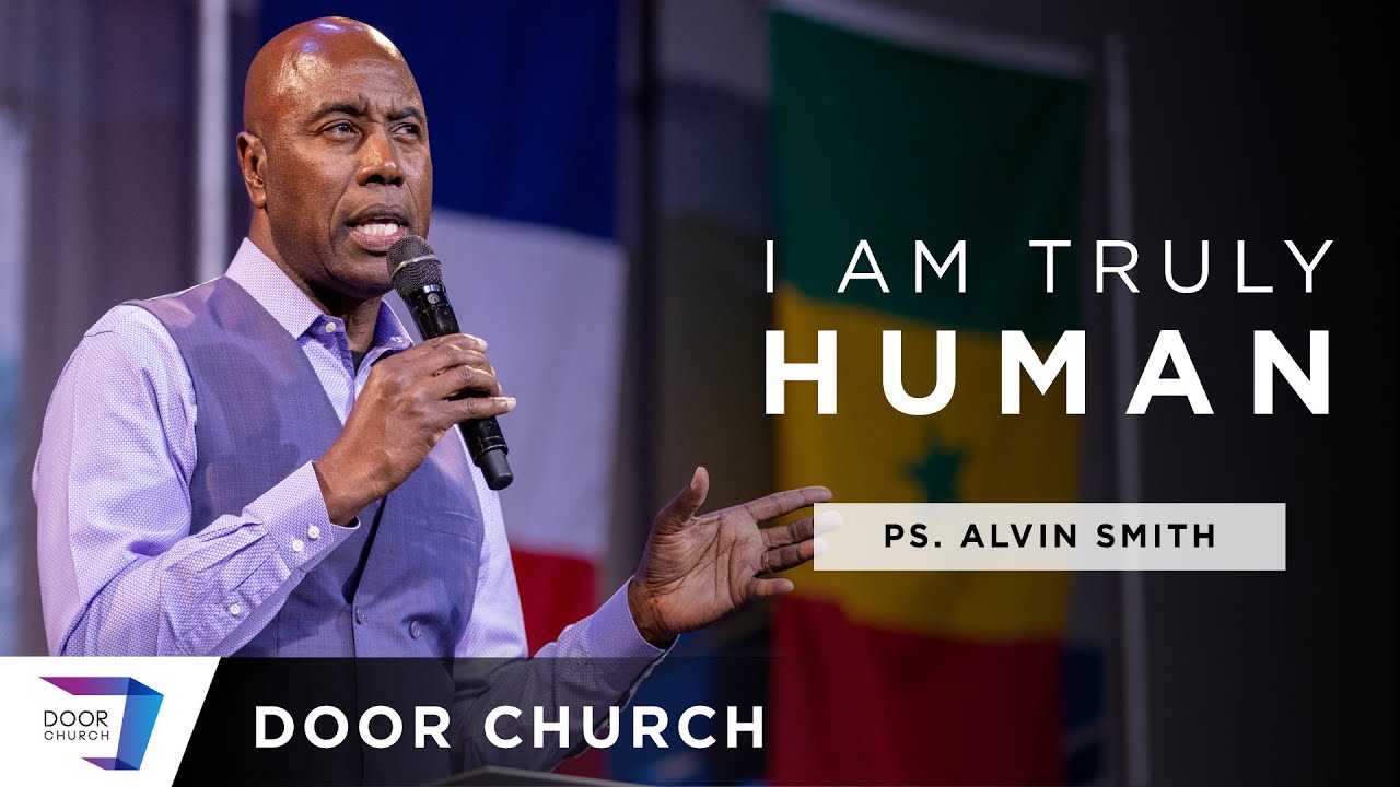 I Am Human | Alvin Smith | Sunday Evening, June 13 | Door Church Tucson, AZ