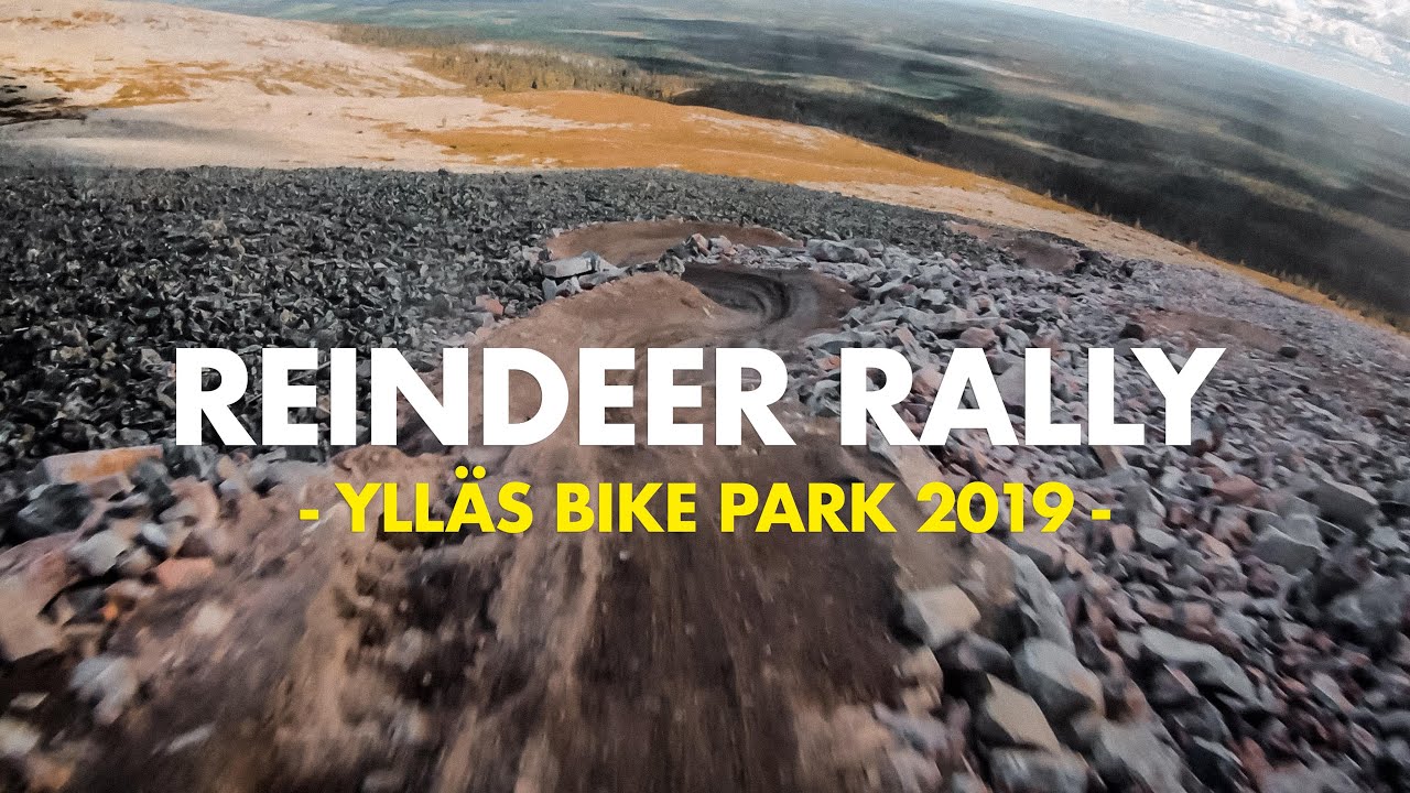 YLLÄS BIKE PARK 2019 - REINDEER RALLY | TRAIL CHECK