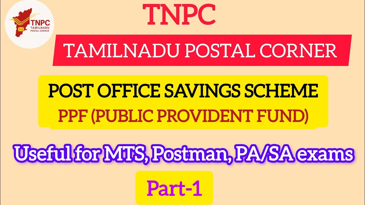 PPF | Post office Public Provident Fund Scheme explained in Tamil -1 | #PA #Postman #MTS #GDS #exam