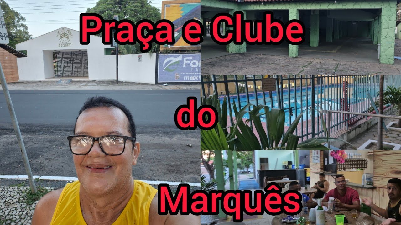 Passeio nostálgico na Praça e Clube do Marquês. Teresina Piauí 