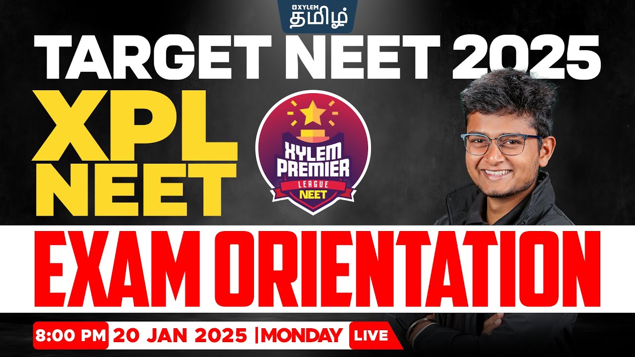 🔥TARGET NEET 2025🔥EXAM ORIENTATION | Anish sir | Xylem NEET Tamil