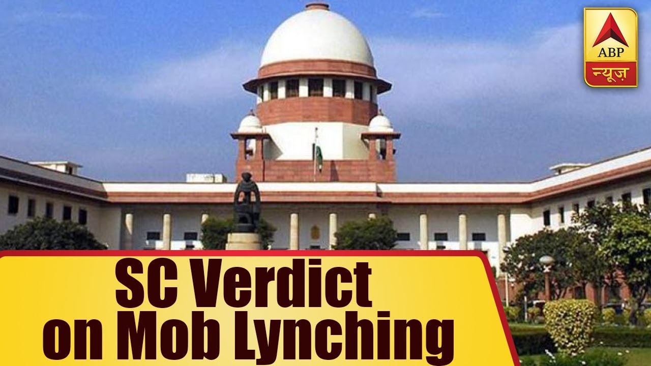 SC Verdict on Mob Lynching: Court Directs Centre To Implicate Law in 4 Weeks | ABP News
