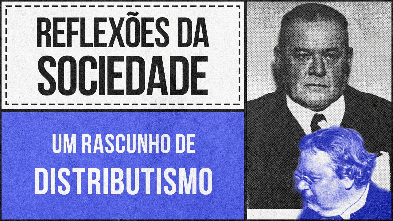 Um rascunho do Distributismo