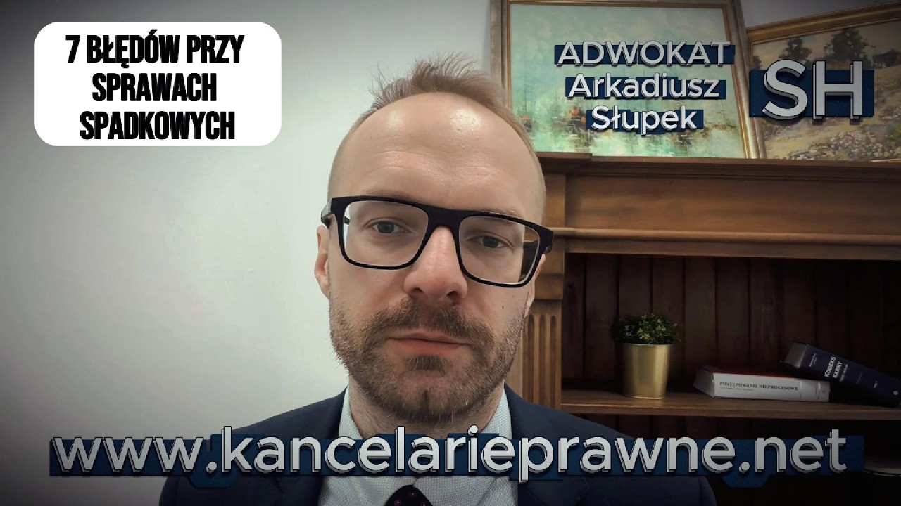 7 błęd&oacute;w przy prawie spadkowym, kt&oacute;re mogą Cię drogo kosztować