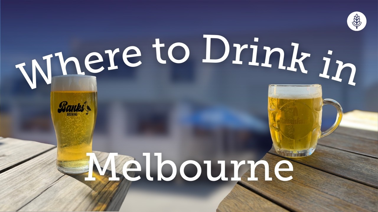 WHERE TO DRINK CRAFT BEER IN MELBOURNE, AUSTRALIA | The best craft breweries + beer bars
