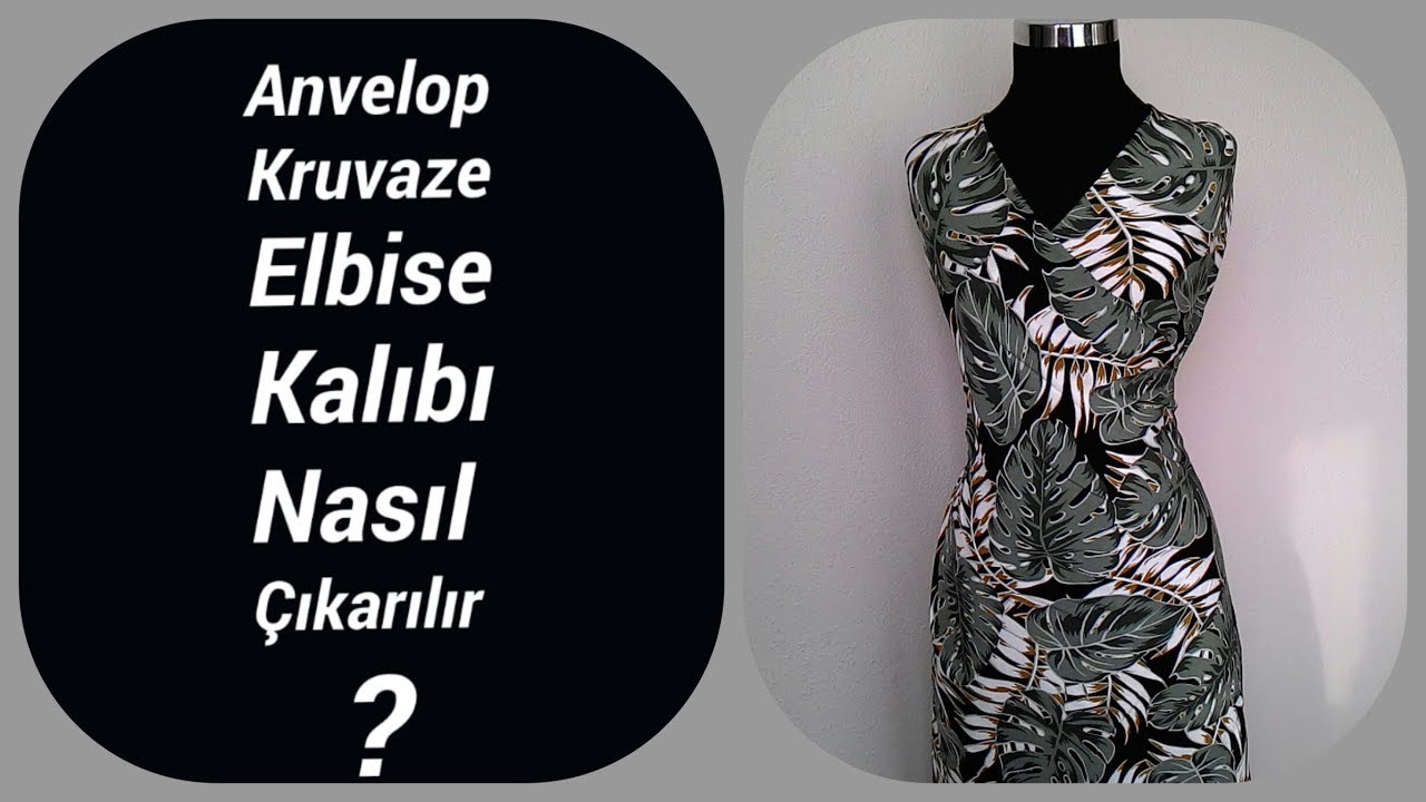 ANVELOP - KRUVAZE ELBİSE KALIBI NASIL ÇIKARILIR? (Basit, Kolay)-Kalıp Eğitimi-Modelistlik-Tasarım