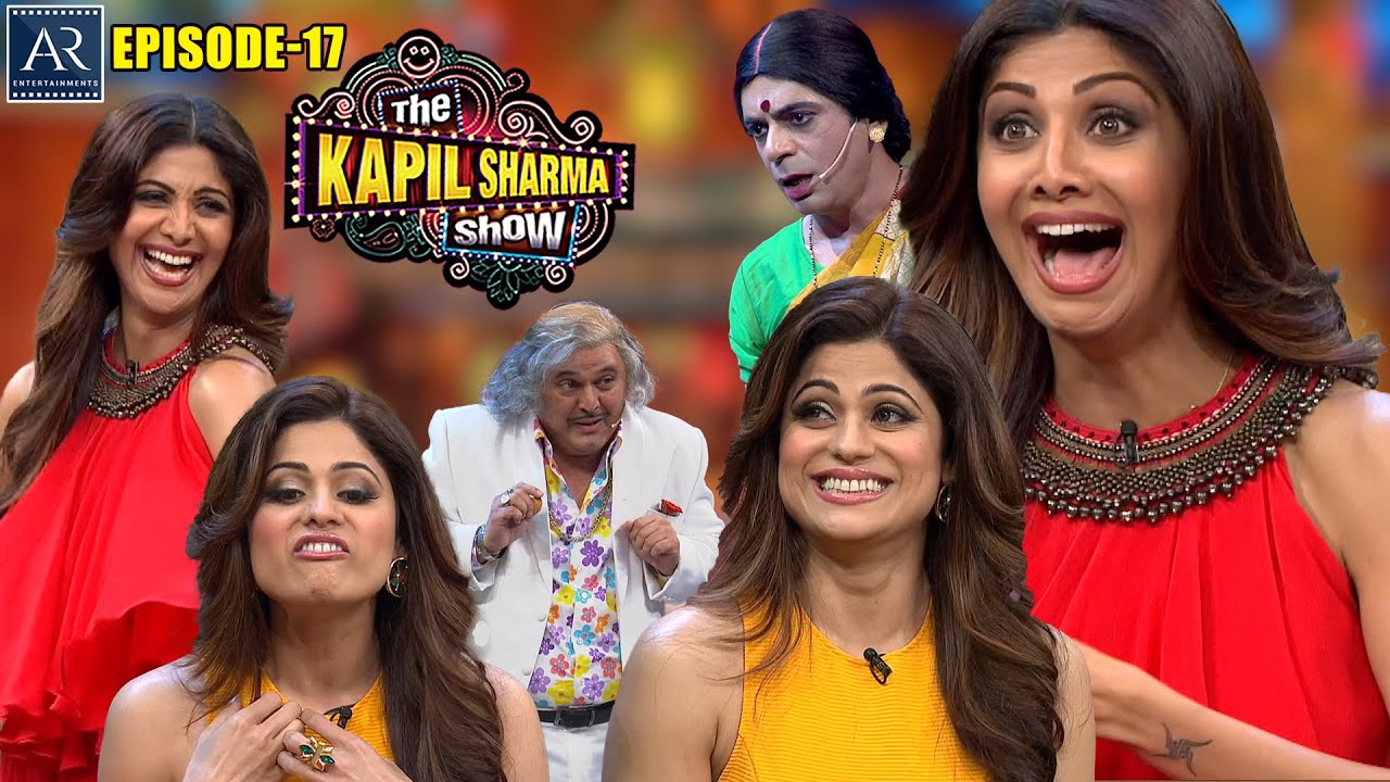 The Kapil Sharma Show | Episode 17 | Shilpa Shetty, Shamita Shetty, Raj Kundra | AR Entertainments