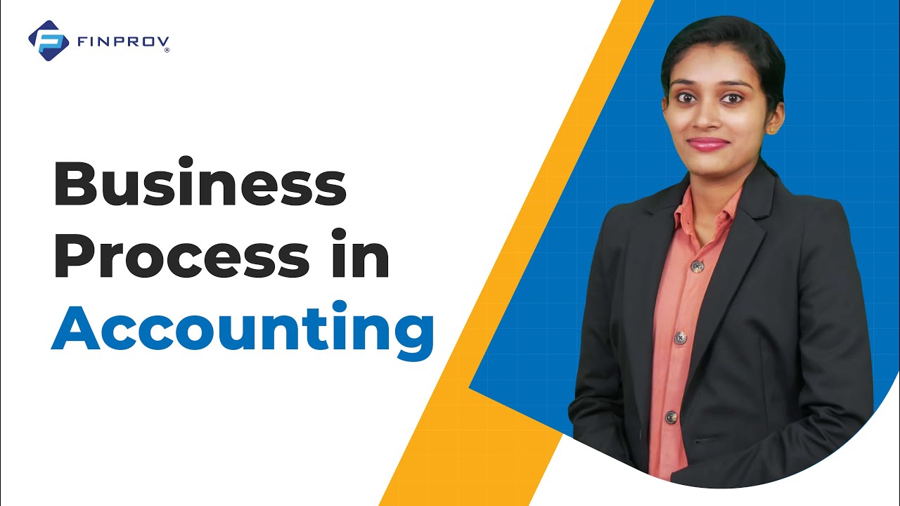 [3] Business Process in Accounting | Practical Accounting Course - Finprov Learning