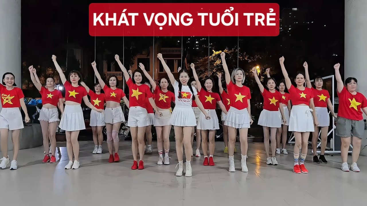 KHÁT VỌNG TUỔI TRẺ | BIÊN ĐẠO : NA NHẢY NHÓT | HỌC NHẢY LIÊN HỆ 0985627238