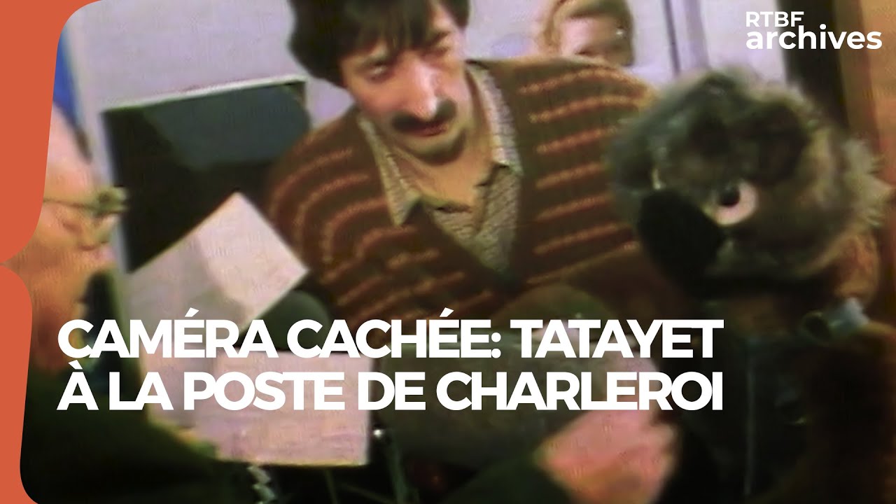 Tatayet &agrave; la poste de Charleroi (cam&eacute;ra cach&eacute;e) - RTBF Archives