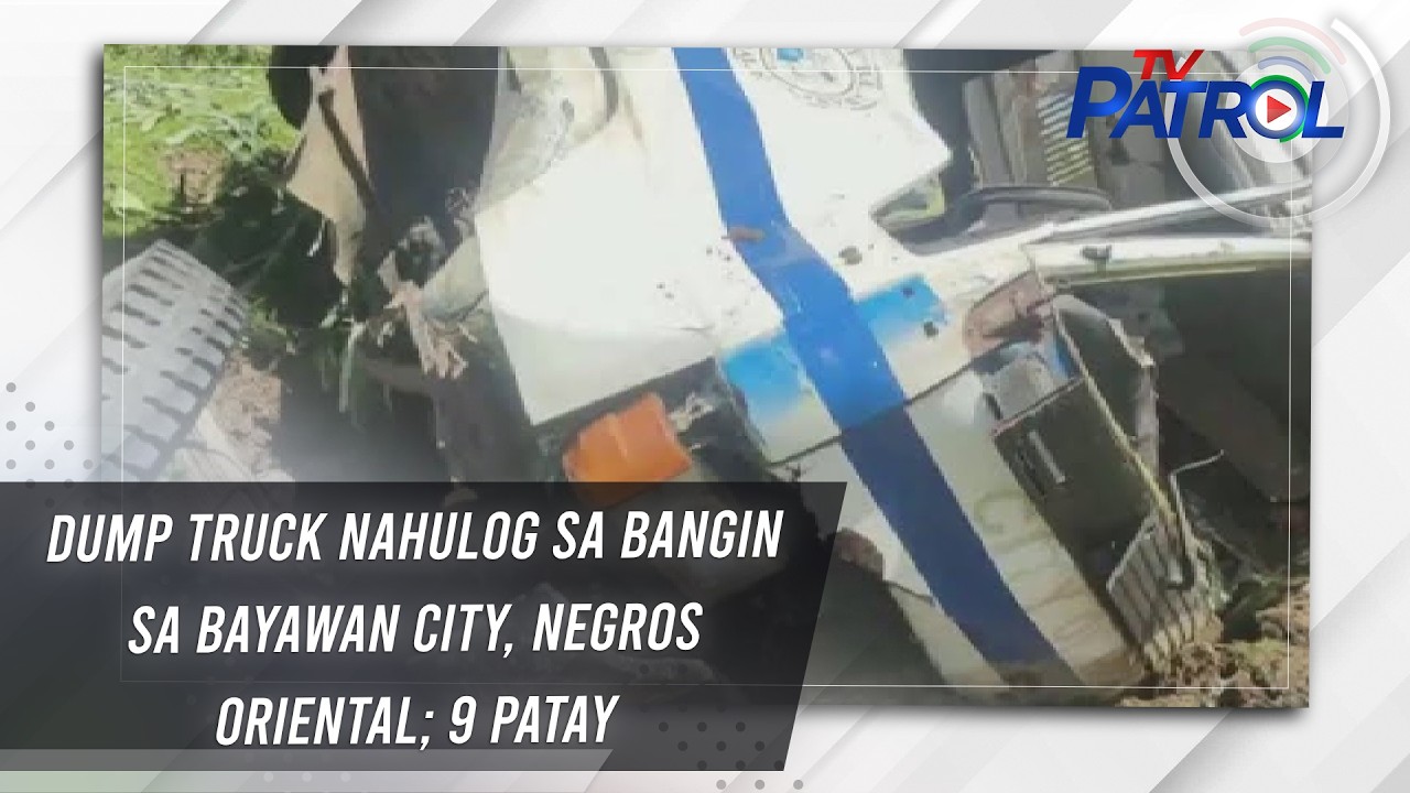 Dump truck nahulog sa bangin sa Bayawan City, Negros Oriental; 9 patay | TV Patrol