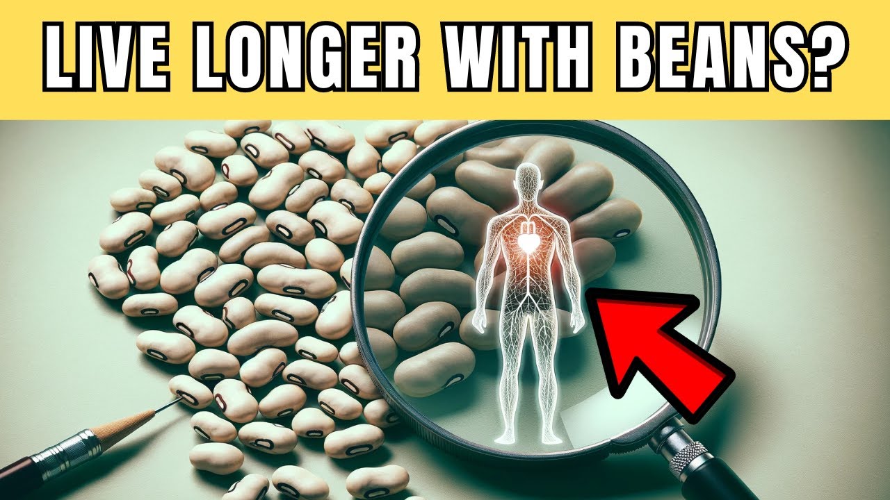 Science Says Yes, How Beans Can Transform Your Health and Longevity