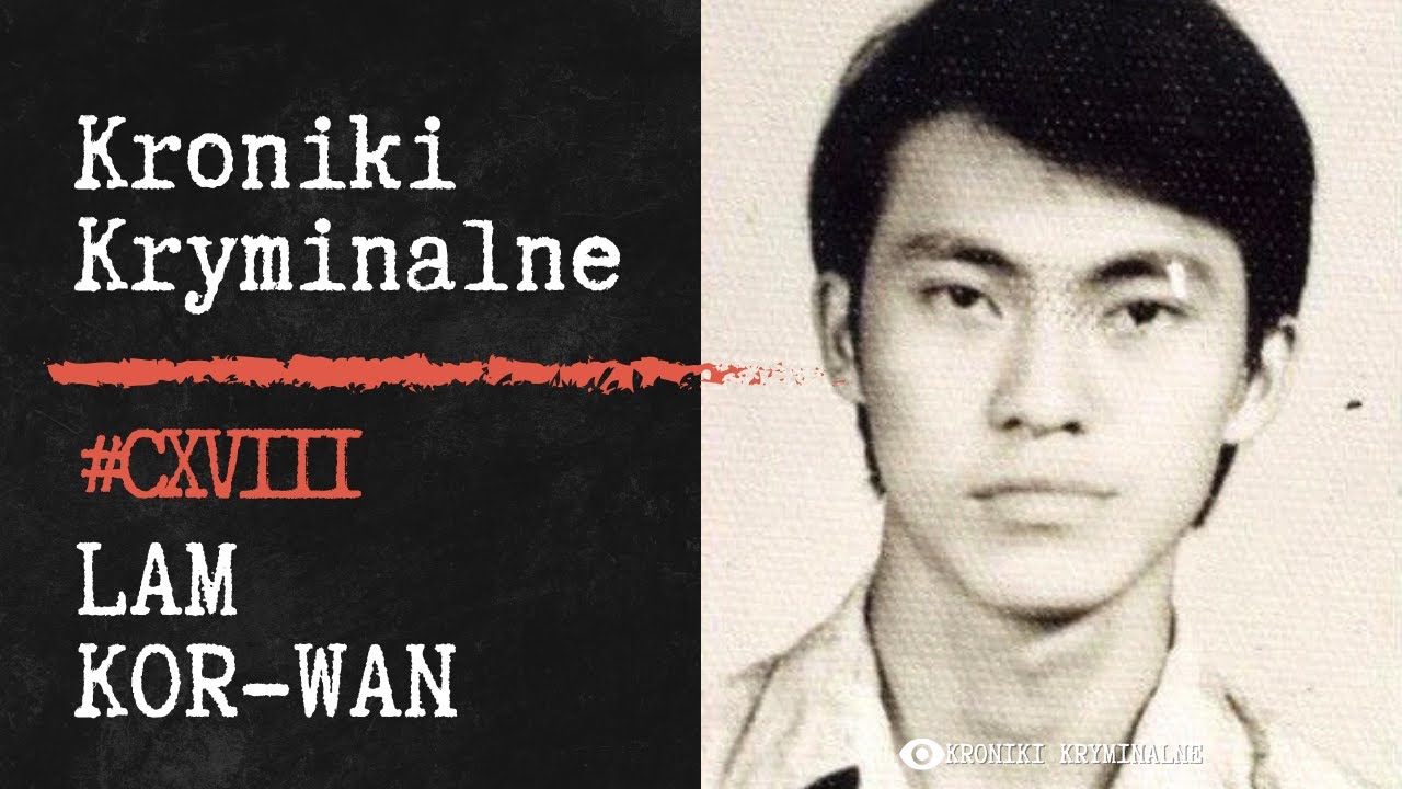 Taksówkarz, Morderca, Kanibal - Lam Kor Wan | #118