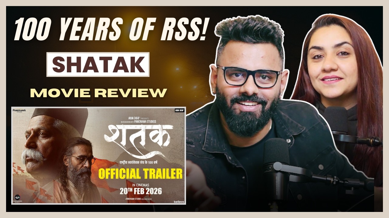 SHATAK - Movie Review | 100 Years Of RSS | The Sorted Reviews