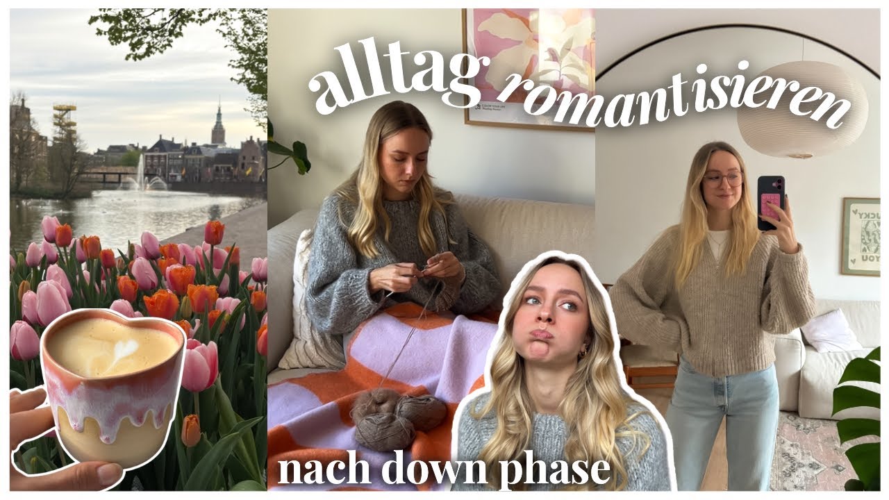 ALLTAG ROMANTISIEREN nach einer down Phase - leichter fühlen, balance finden, Lebensfreude zurück