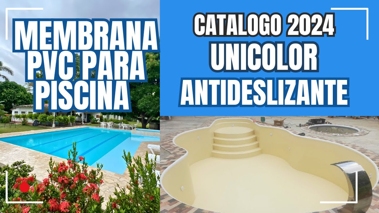 Membrana PVC para Piscinas, UNICOLOR Año 2024. 😎 Membrana PVC para Impermeabilizar Piscinas.