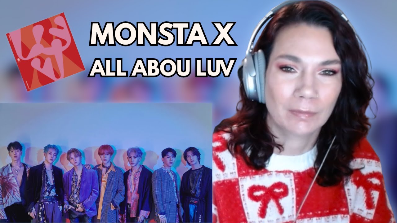 MONSTA X 'ALL ABOU LUV' ALBUM REACTION