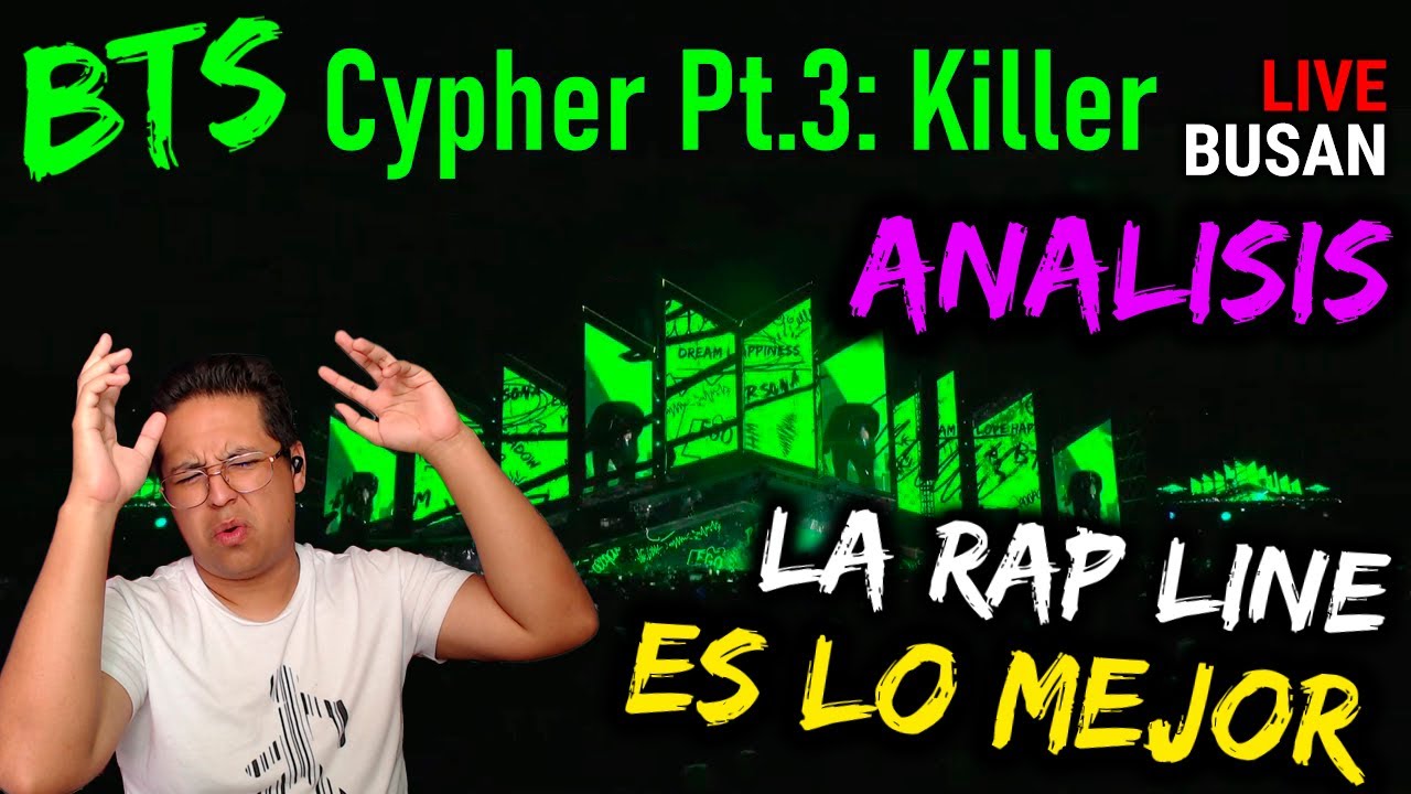 La RAP LINE de BTS es LO MEJOR que he escuchado JAMAS! | BTS - Cypher PT3 EN VIVO en BUSAN Analisis