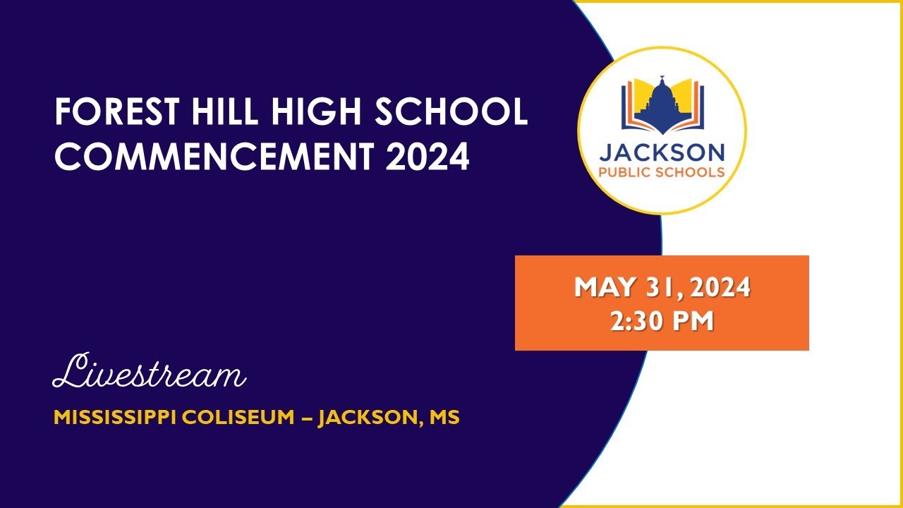 Forest Hill High School Graduation 2024