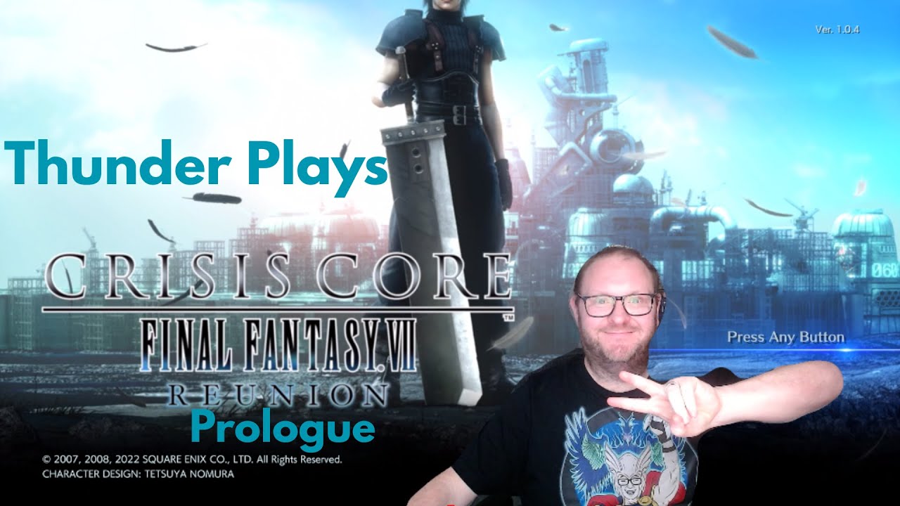 Thunders Final Fantasy 7 Crisis Core: Reunion Playthrough Part 1 Prologue #ff7reunion