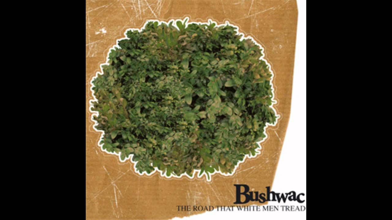 Bushwac - I Dont Eat This Monkey Food Part 1