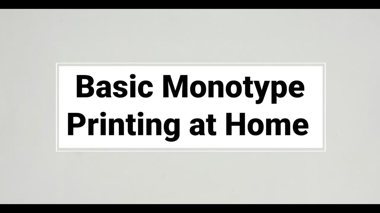 Printmaking at Home - Basic Monotype Printing