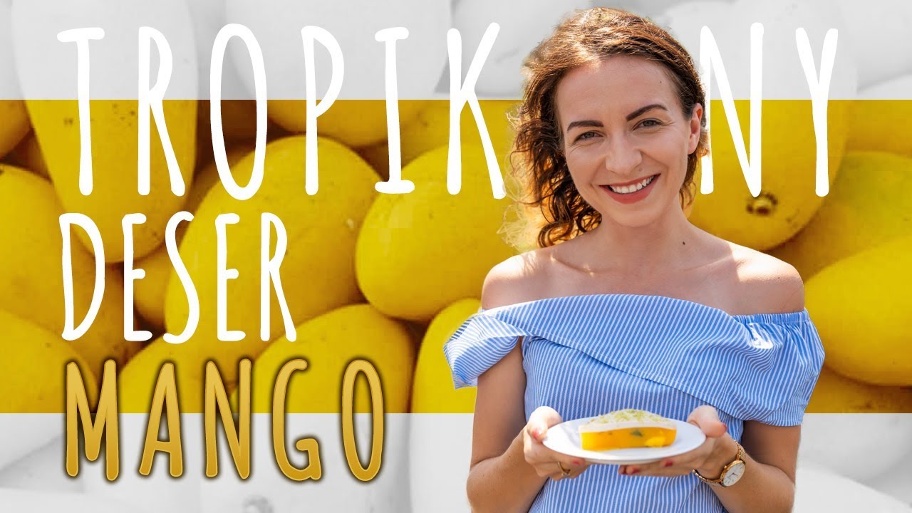 Tajski Deser z Mango || Przepis Na Niskokaloryczną i Słodką Galaretkę