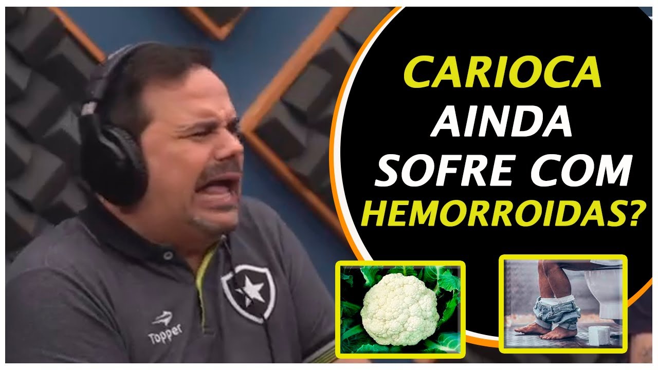CARIOCA DO P&Acirc;NICO TEM HEMORROIDA?