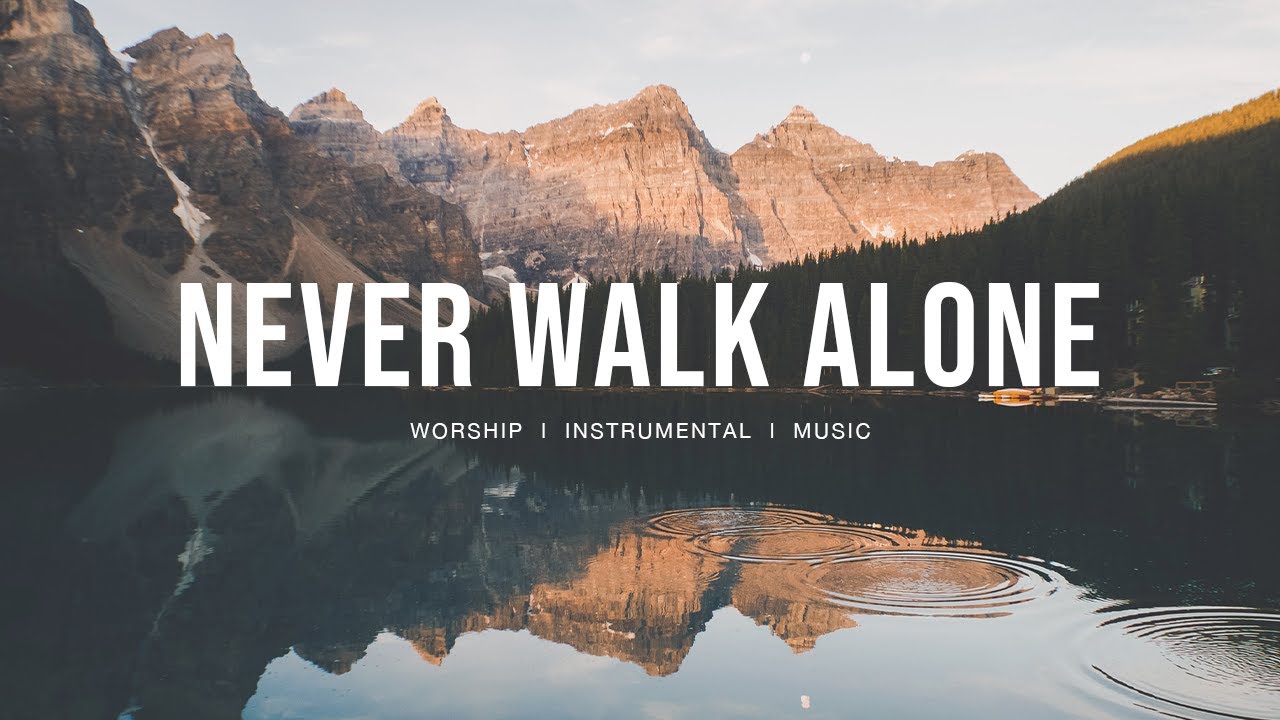 Never Walk Alone - Hillsong Worship | Instrumental Worship | Deep Prayer | Piano