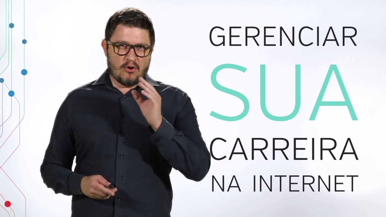1.1.1 - Empodere Sua Carreira na Internet - M&oacute;dulo 1 - Aula 1.1.1