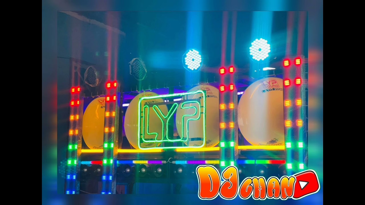 LYP 💙 DJ CHAN REMIX 🥰
