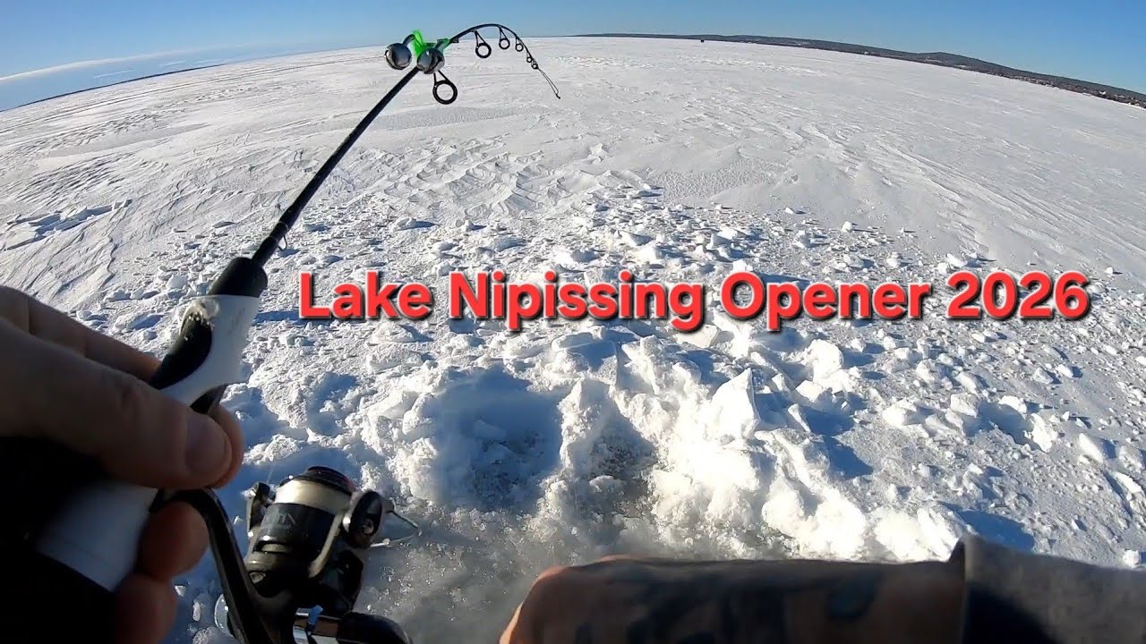 2026 Lake Nipissing Opening Day!