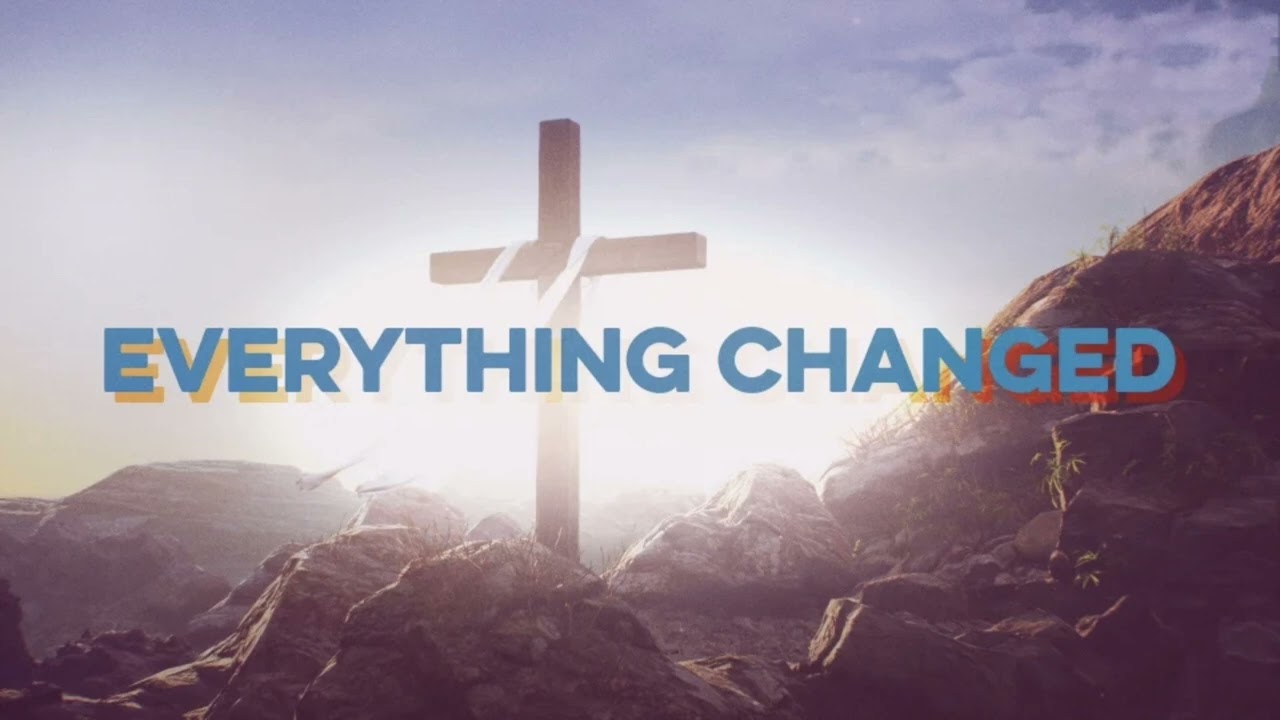 Everything Changed by Zach Williams | Powerful Christian Song