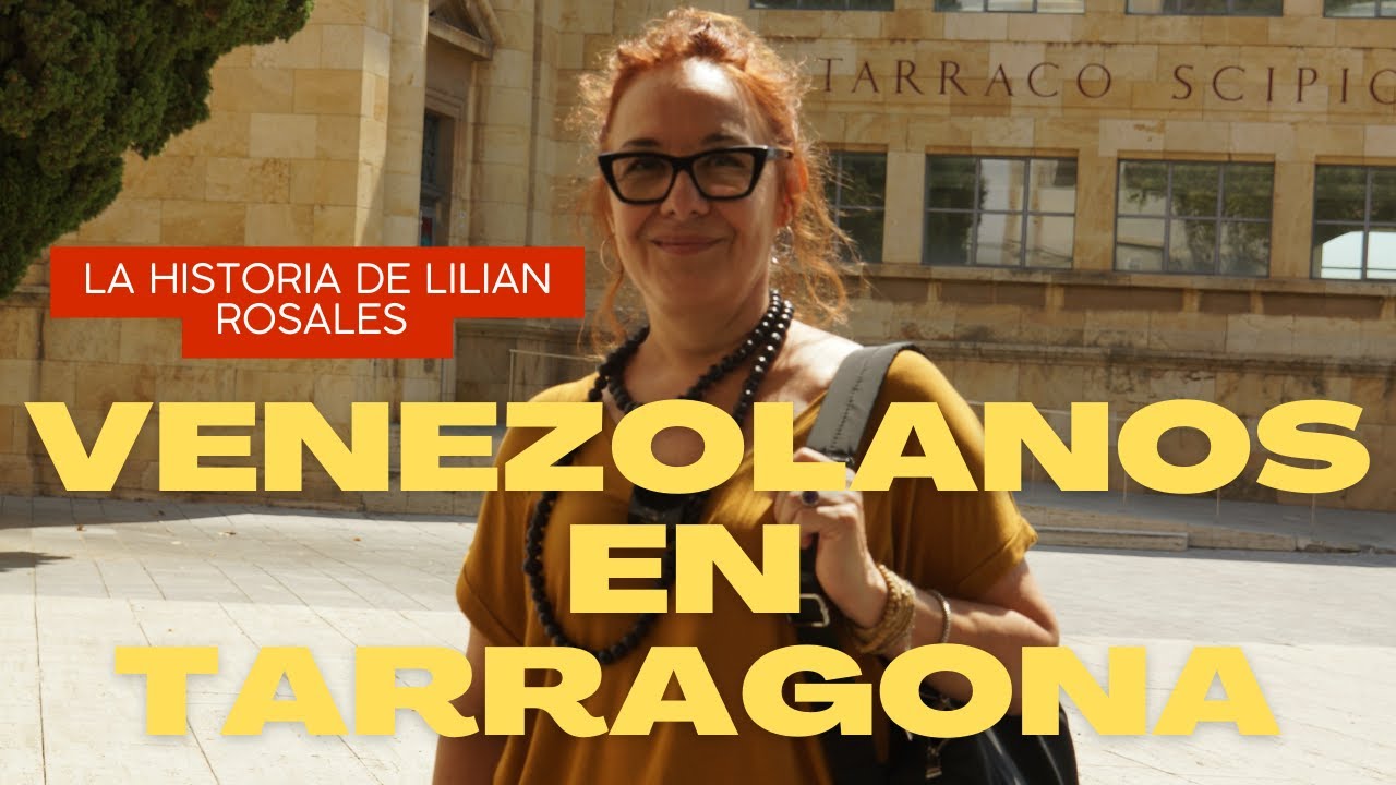 Venezolanos en Tarragona #EpisodiosDiáspora