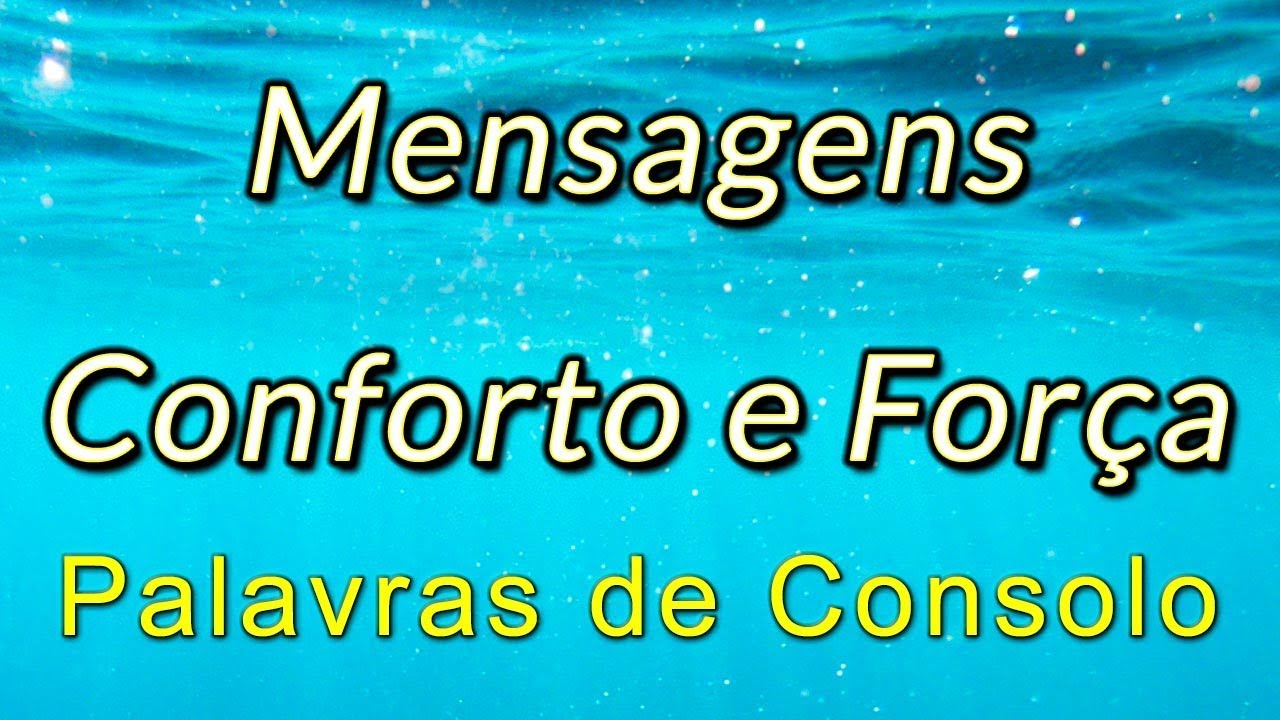 Frases de Conforto, Apoio e Consolo