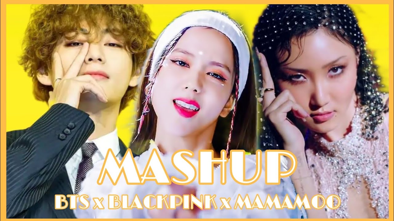 BTS x MAMAMOO x BLACKPINK - BUTTER x HIP x HOW YOU LIKE THAT (par GeEEzZ)