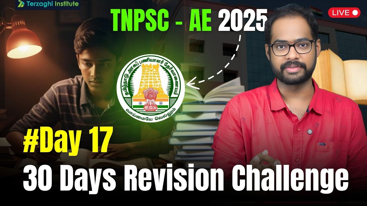 🎯 Day 17:  Soil Mechanics in One go 🕒 Masterclass | TNPSC AE 2025 🔥 | Terzaghi Institute