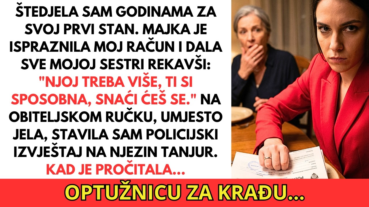 Majka je ukrala moj novac za sestru. Stavila sam izvadak na njen tanjur.