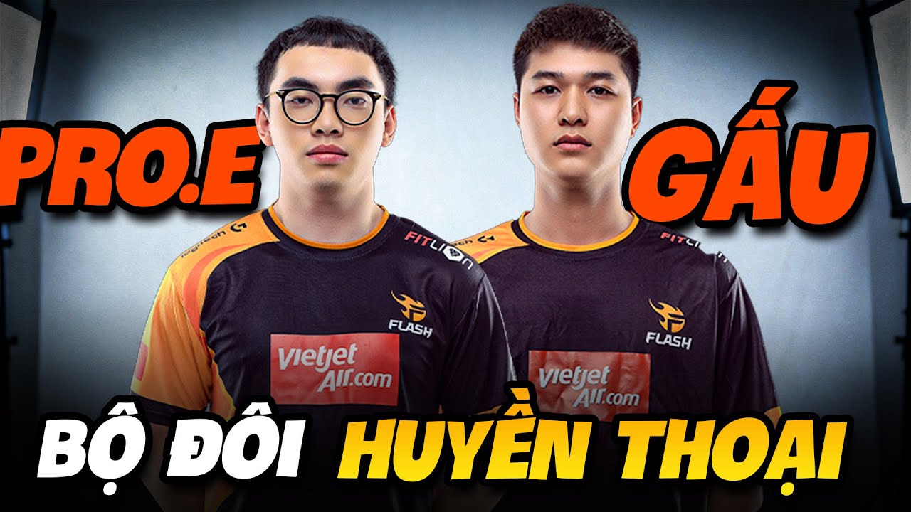 Hành trình bộ Đôi Huyền Thoại Team Flash Gấu - ProE Và Màn 
