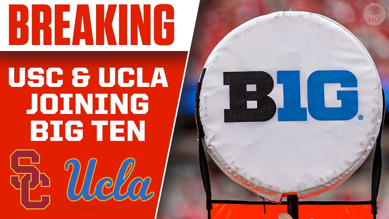 USC & UCLA officially joining BIG TEN Conference in 2024 | CBS Sports HQ